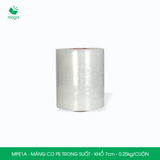  MPE1A - Màng co PE trong - Khổ 7cm x 0.25kg 