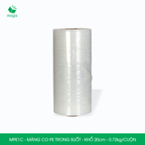  MPE1C - Màng co PE trong - Khổ 20cm x 0.72kg 