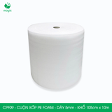  CPF09 - Cuộn xốp PE Foam - Dày 5mm - Khổ 105cm x 10m 
