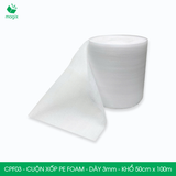  CPF03 - Cuộn xốp PE Foam - Dày 3mm - Khổ 50cm x 100m 