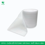  CPF10 - Cuộn xốp PE Foam - Dày 5mm - Khổ 105cm x 50m 