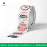  MSCK03 - Cuộn Sticker Thank You tròn - Nhiều thiết kế - 2.5cm - [500 tem/cuộn] 