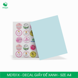  MDT01X - Decal giấy trắng đế xanh A4 - 50 tờ/ xấp 