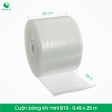  B10 - 45cmx25m - Cuộn bóng khí - màng xốp hơi 