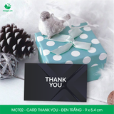  MCT02 - Card Thank you - Thiệp cảm ơn - C300 - Đen trắng - 9x5.4 cm  [50 cái/pack] 