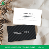  MCT05 - Card Thank you - Thiệp cảm ơn - C300 - Đen trắng - 9x5.4 cm  [50 cái/pack] 