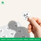  MDTT01 - Decal Thank You tròn - Trắng - In đen - 2.5cm [50 cái/pack] 