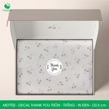  MDTT02 - Decal Thank You tròn - Trắng - In đen - 2.5cm  [50 cái/pack] 