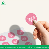  MDTT10 - Decal Thank You tròn - Hồng - In trắng - 2.5cm [50 cái/pack] 