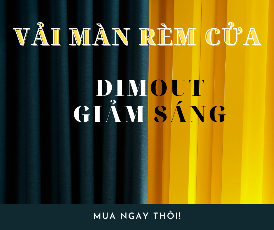  DIMOUT VẢI GIẢM SÁNG có sẵn tại DOLCE Gallery 