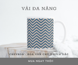  CHEVRON NHÓM HOA VĂN VẢI ĐA NĂNG 