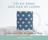  VẢI ĐA NĂNG HOA VĂN POLKA DOT 