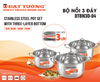 BỘ NỒI 3 ĐÁY ĐẠT TƯỜNG DTBN3D-04