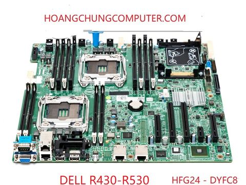 bo mạch chủ server dell R430 R530 0DYFC8 DYFC8 0HFG24 HFG24
