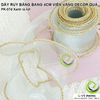 DÂY RUY BĂNG VIỀN VÀNG BẢN LỚN 4CM BUỘC TRANG TRÍ DECOR HỘP QUÀ TẶNG HỘP BÁNH KEM PET TRANG TRÍ NHÀ PK-07