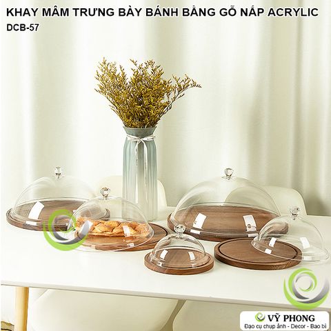  KHAY GỖ MÂM GỖ TRƯNG BÀY BÁNH TRÁI CÓ NẮP BẰNG ACRYLIC THỦY TINH HỮU CƠ SANG TRỌNG TRANG TRÍ TIỆC BẾP ĐẠO CỤ CHỤP DCB-57 