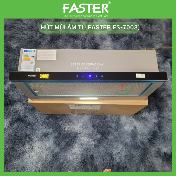 Máy hút mùi âm tủ Faster FS-7003 - hút khỏe - Bảo hành chính hãng