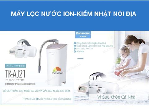 Máy lọc nước tạo ION Kiềm panasoni TK-AJ21/TK-AJ11