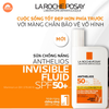 Kem chống nắng dạng sữa ANTHELIOS INVISIBLE FLUID SPF 50+ La Roche Posay 50ml