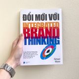ĐỔI MỚI VỚI INTEGRATED BRAND THINKING