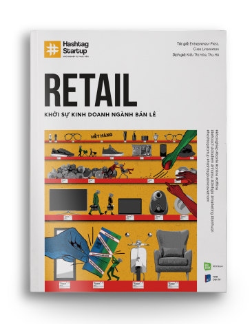 HASHTAG NO.3 RETAIL - Khởi Sự Kinh Doanh Ngành Bán Lẻ