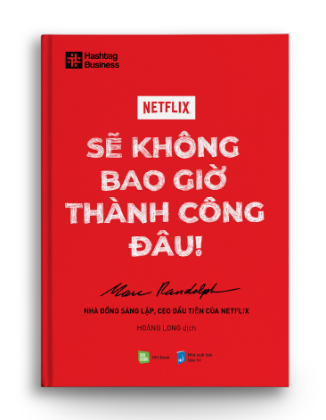NETFLIX - Sẽ không bao giờ thành công đâu!