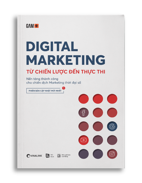 DIGITAL MARKETING - Từ Chiến Lược Đến Thực Thi