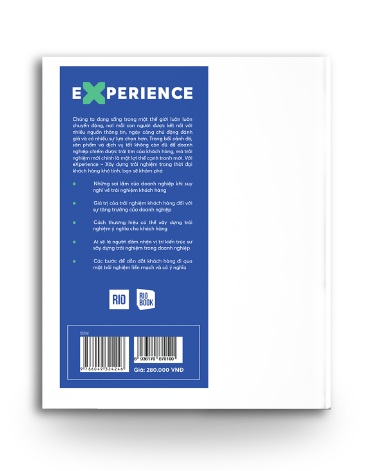 EXPERIENCE Xây dựng trải nghiệm trong thời đại khách hàng khó tính (Phiên bản không hộp giấy)