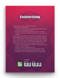 CASHVERTISING - Sáng tạo nội dung bán bất cứ thứ gì cho bất kỳ ai