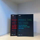 MARKETING VÔ THỨC - Cơ chế khoa học đằng sau quyết định mua hàng