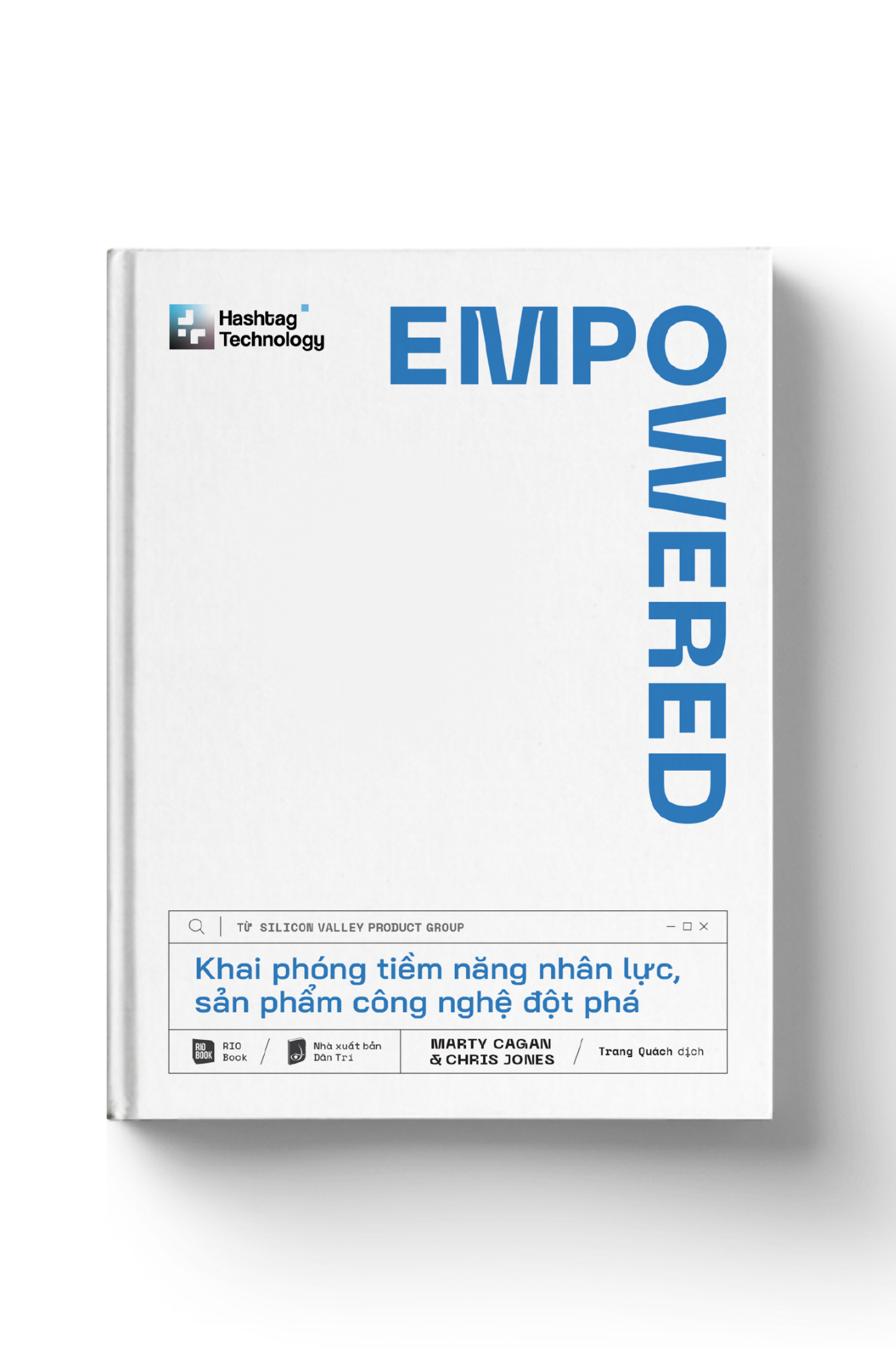 EMPOWERED - Khai phóng tiềm năng nhân lực, sản phẩm công nghệ đột phá