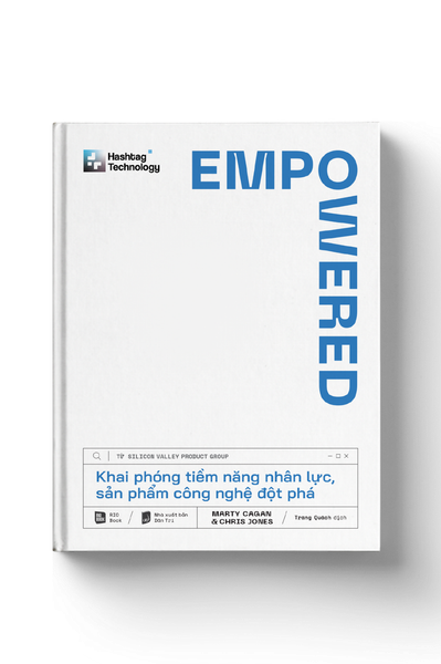 EMPOWERED - Khai phóng tiềm năng nhân lực, sản phẩm công nghệ đột phá