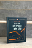 SỬ KÝ FPT 35 NĂM - Từ tay trắng đến tập đoàn toàn cầu