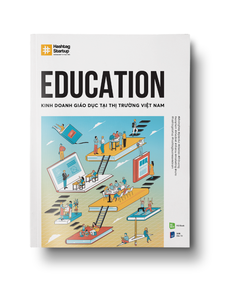 HASHTAG NO.5 EDUCATION - KINH DOANH GIÁO DỤC TẠI THỊ TRƯỜNG VIỆT NAM