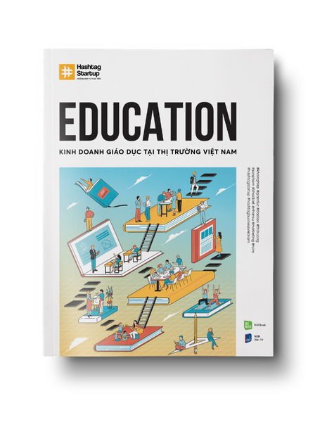 HASHTAG NO.5 EDUCATION - KINH DOANH GIÁO DỤC TẠI THỊ TRƯỜNG VIỆT NAM
