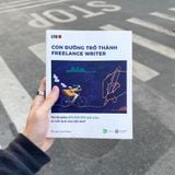 [COMBO] Viết ra tiền (Viết đi đừng sợ + Freelance Writer)
