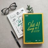 VIẾT ĐI ĐỪNG SỢ! Từ tay không thành tay viết
