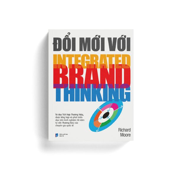 ĐỔI MỚI VỚI INTEGRATED BRAND THINKING