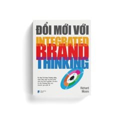 ĐỔI MỚI VỚI INTEGRATED BRAND THINKING