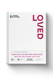 LOVED - Marketing cho sản phẩm công nghệ - Định hình cách thế giới nghĩ về bạn