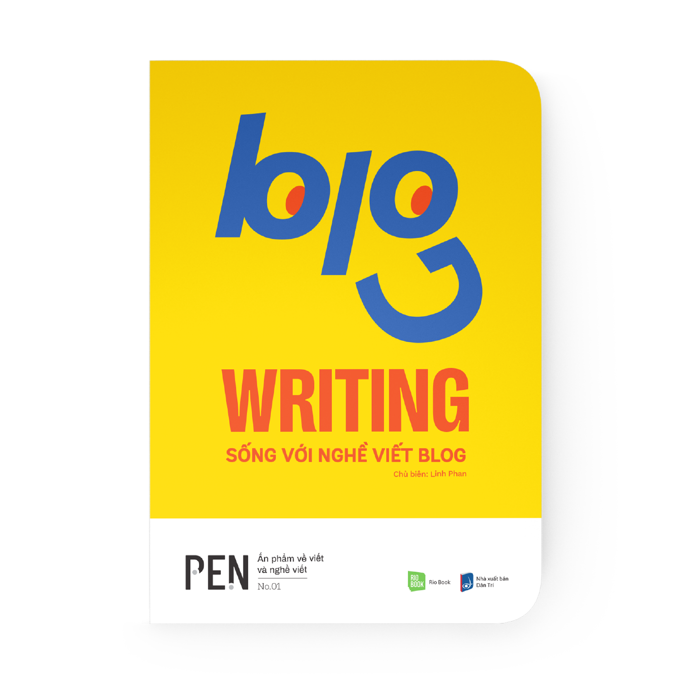 BLOG WRITING - Sống với nghề viết Blog