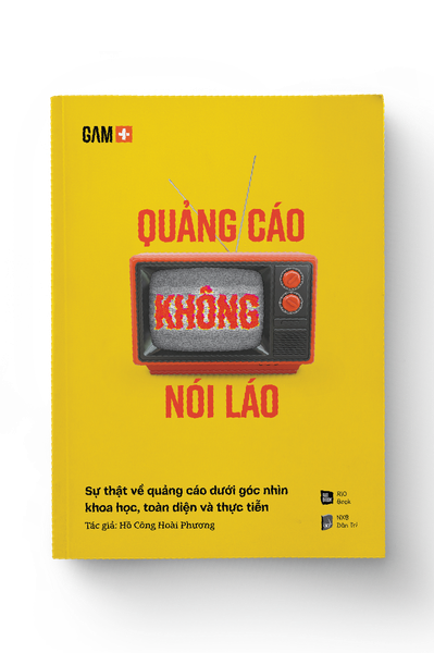 COMBO Quảng Cáo Từ Thực Tiễn (Think Out Of The Book Quảng Cáo Không Nói Láo)