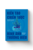 Kiến tạo chiến lược hình ảnh thương hiệu