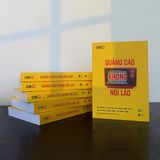QUẢNG CÁO KHÔNG NÓI LÁO - Sự thật về quảng cáo dưới góc nhìn khoa học, toàn diện và thực tiễn