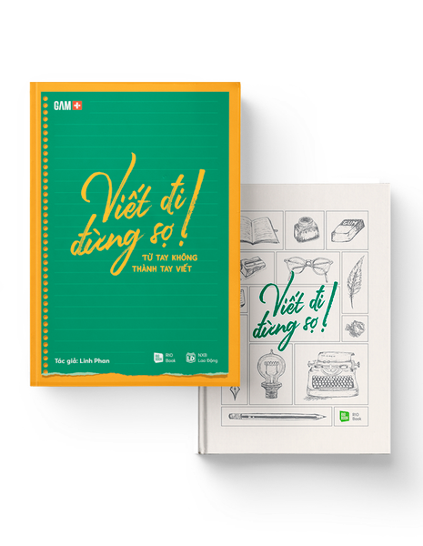 VIẾT ĐI ĐỪNG SỢ! Từ tay không thành tay viết