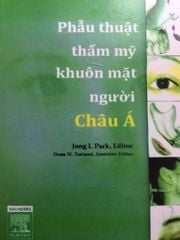 Phẫu thuật thẩm mỹ khuôn mặt ở người Châu Á