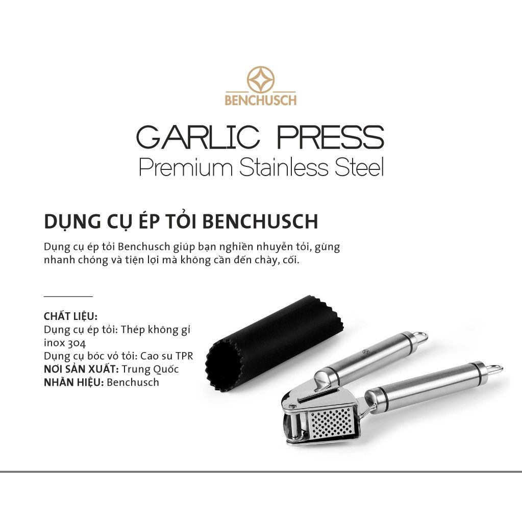 DỤNG CỤ ÉP TỎI BENCHUSCH