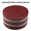 Nhám đĩa tròn 6 inches ( 150mm ) 180 Grit ( Taiwan )