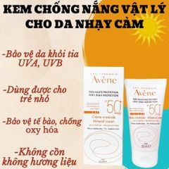 AVENE MINERAL CREAM KEM CHỐNG NẮNG VẬT LÝ CHO DA NHẠY CẢM