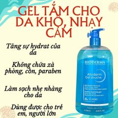 BIODERMA ATODERM GEL DOUCHE TẮM GỘI CHO DA NHẠY CẢM, DA KHÔ 1 LÍT